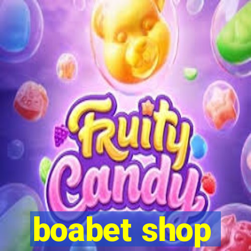 boabet shop